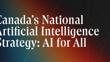 Canada’s National Artificial Intelligence Strategy - AI for All